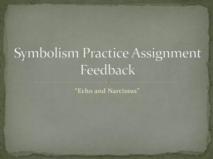symbolism practice assignment feedback