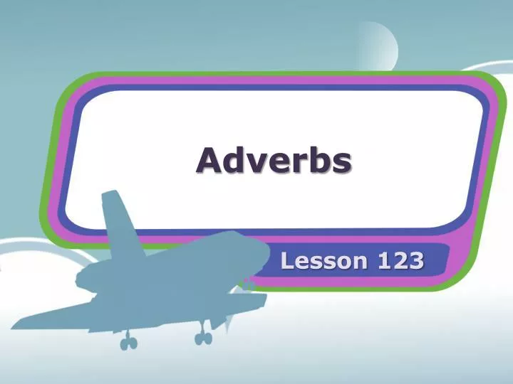 adverbs