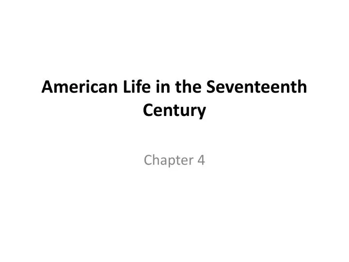 american life in the seventeenth century