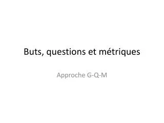 buts questions et m triques