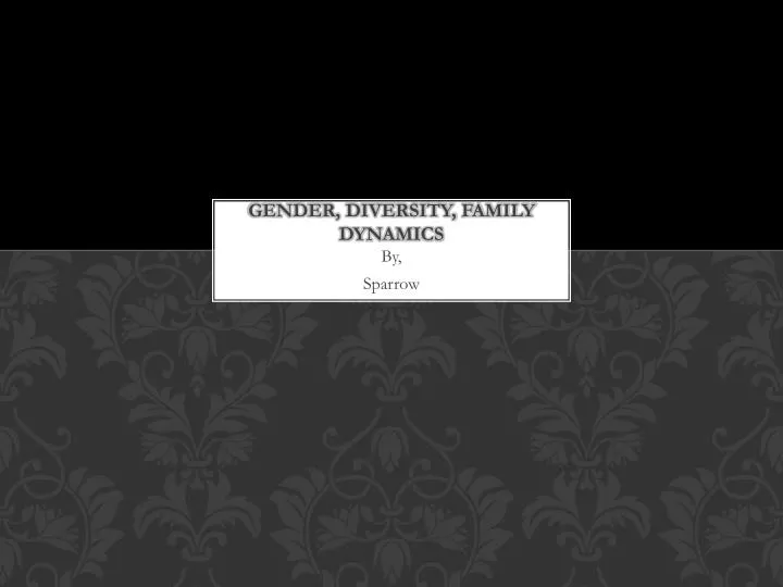 gender diversity family dynamics