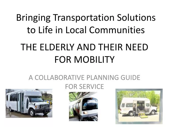 the elderly and their need for mobility