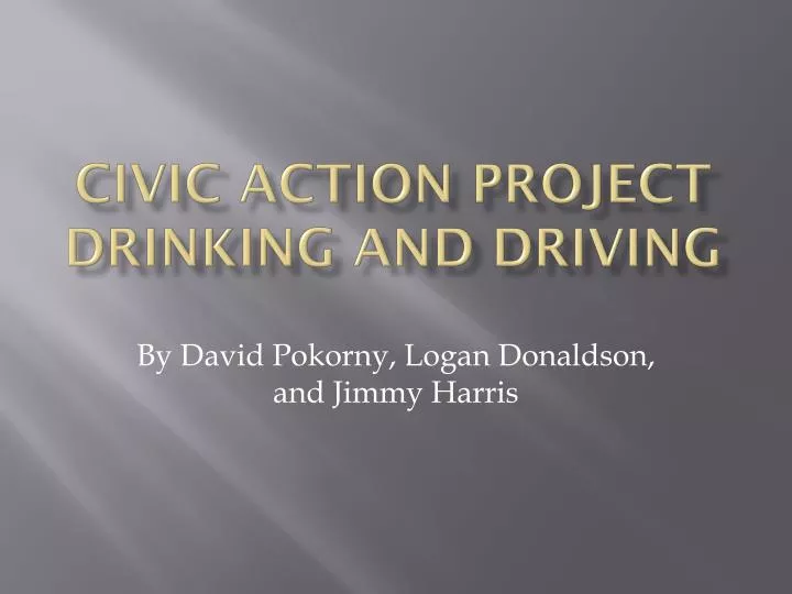 civic a ction project drinking and driving