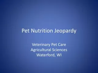 Pet Nutrition Jeopardy