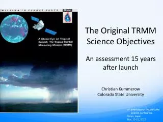 The Original TRMM Science Objectives An assessment 15 years after launch Christian Kummerow
