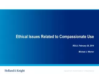 Ethical Issues Related to Compassionate Use