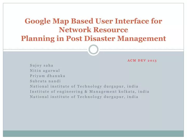 google map based user interface for network resource planning in post disaster management