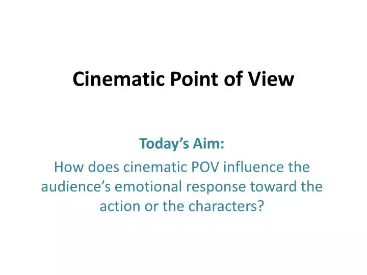 cinematic point of view