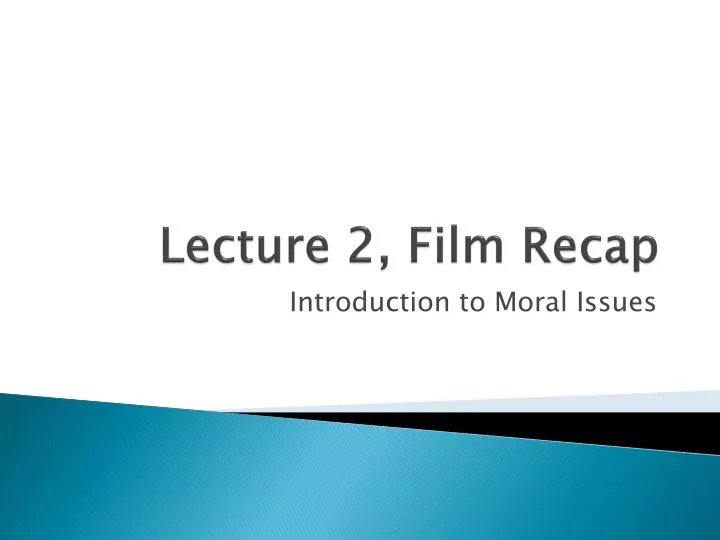 lecture 2 film recap