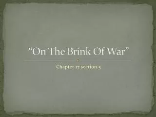 “On The Brink Of War”