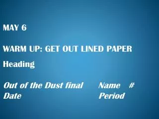 MAY 6 WARM UP: GET OUT LINED PAPER Heading