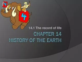 CHAPTER 14 HISTORY OF THE EARTH