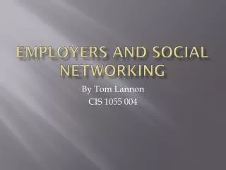 Employers and Social NEtworking