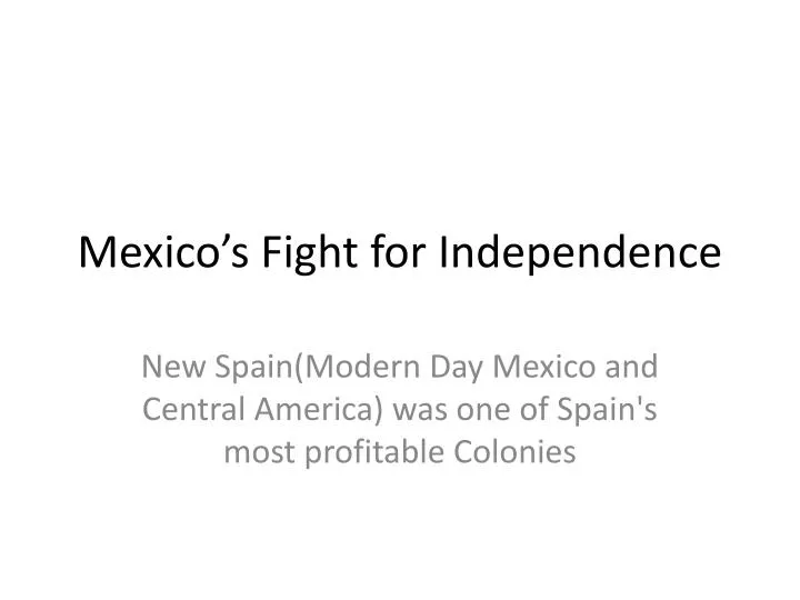 mexico s fight for independence