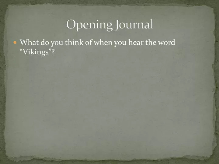 opening journal