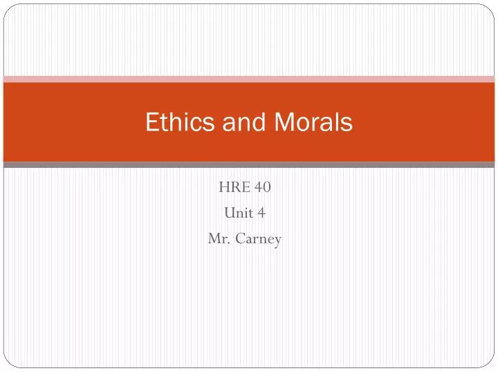 ethics and morals
