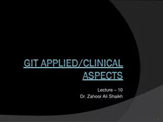 GIT APPLIED/CLINICAL ASPECTS
