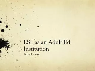 ESL as an Adult Ed Institution