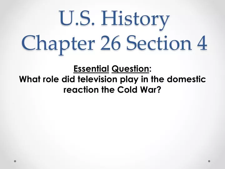 u s history chapter 26 section 4
