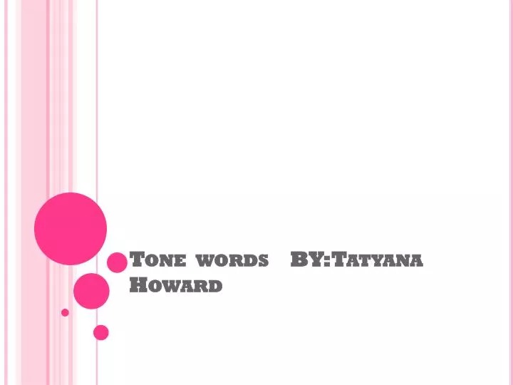 tone words by tatyana howard