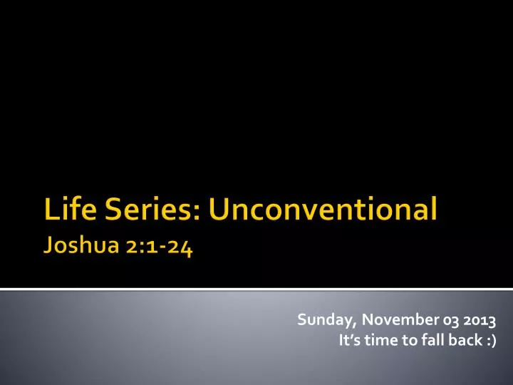life series unconventional joshua 2 1 24