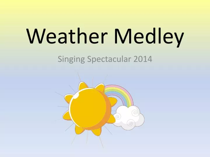 weather medley