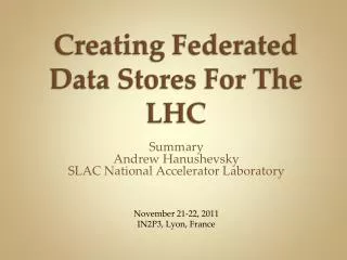 Creating Federated Data Stores For The LHC