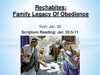 Rechabites: Family Legacy Of Obedience