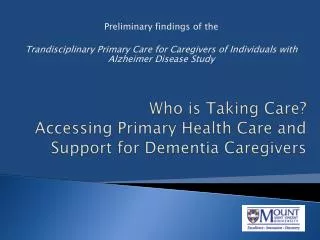 Who is Taking Care? Accessing Primary Health Care and Support for Dementia Caregivers