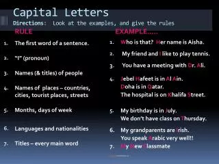 Capital Letters Directions : Look at the examples, and give the rules