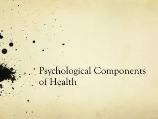 Psychological Components of Health