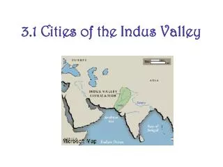 3.1 Cities of the Indus Valley