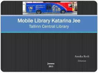 Mobile Library Katarina Jee Tallinn Central Library