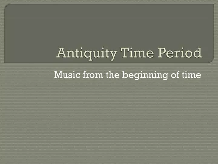 antiquity time period