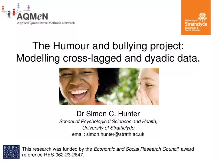 the humour and bullying project modelling cross lagged and dyadic data