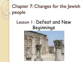 Chapter 7: Changes for the Jewish people