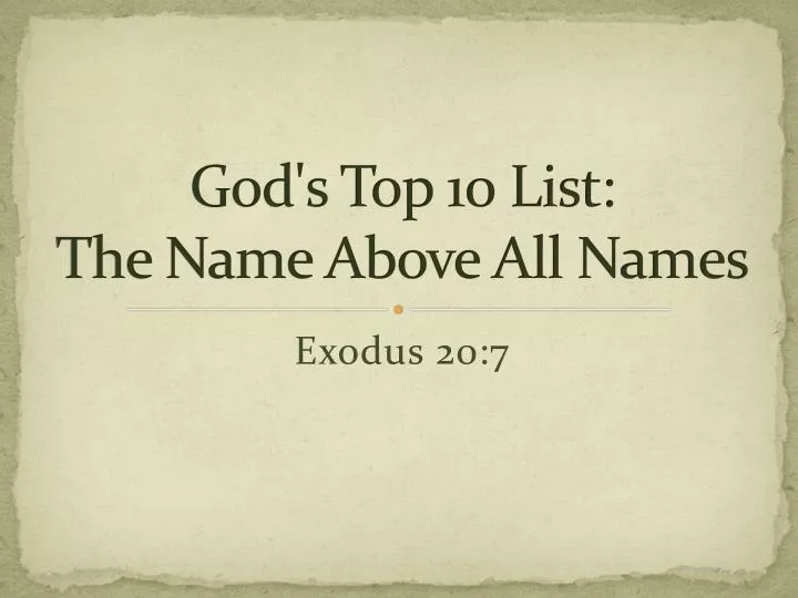 god s top 10 list the name above all names