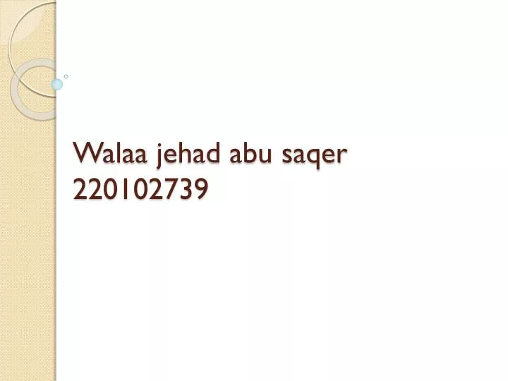 walaa jehad abu saqer 220102739