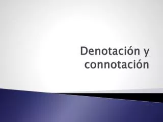 denotaci n y connotaci n