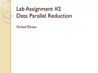 Lab Assignment #2 Data Parallel Reduction
