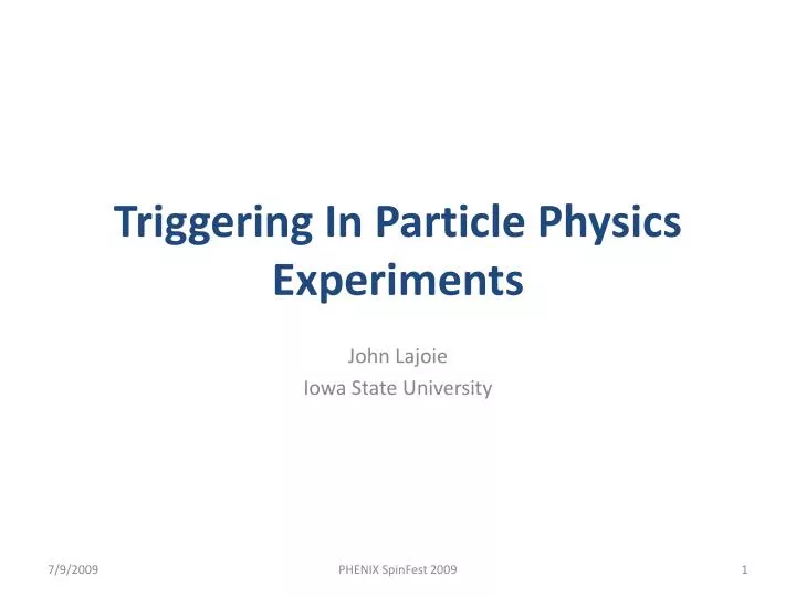 triggering in particle physics experiments