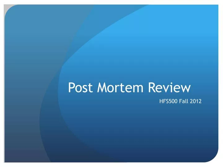 post mortem review