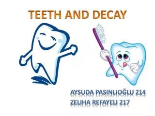 TEETH AND DECAY