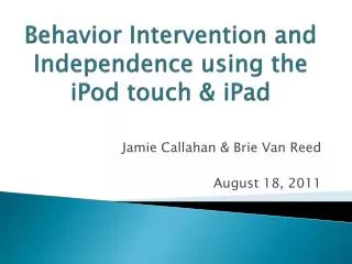Behavior Intervention and Independence using the iPod touch &amp; iPad