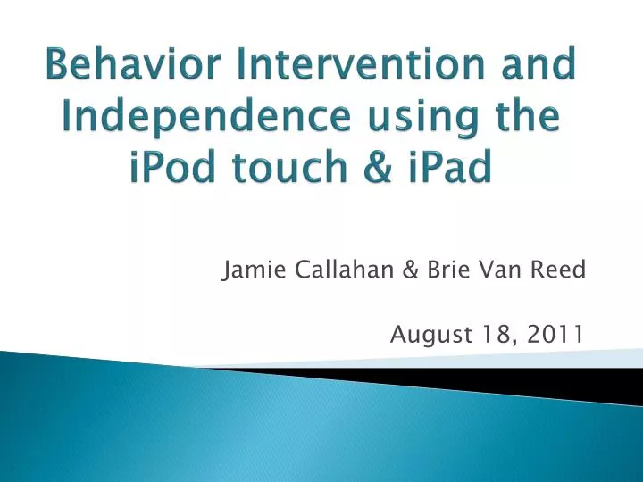 behavior intervention and independence using the ipod touch ipad