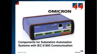 Components for Substation Automation Systems with IEC 61850 Communication