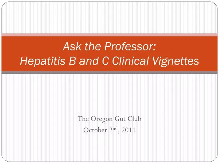 ask the professor hepatitis b and c clinical vignettes