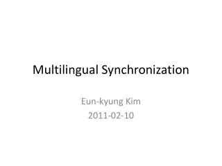 Multilingual Synchronization