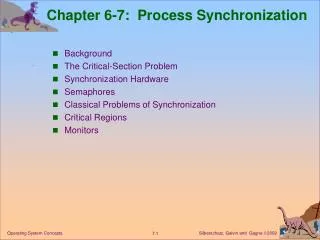 Chapter 6-7: Process Synchronization