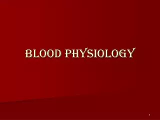 Blood physiology